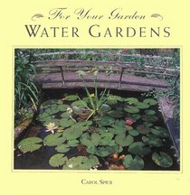 Water Gardens (For Your Garden)