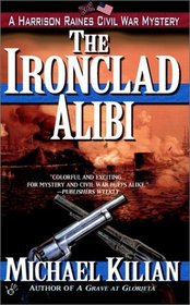 The Ironclad Alibi (Harrison Raines, Bk 3)
