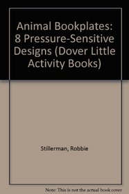 Animal Bookplates: 8 Pressure-Sensitive Designs (Dover Little Activity Books)