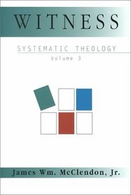 Witness: Systematic Theology (Systematic Theology (Abingdon))