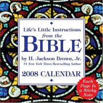 Lifes Little Instruction from the Bible: 2008 Day-to-Day Calendar (Life's Little Instruction Books (Calendars))