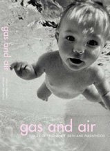 Gas and Air: Tales of Pregnancy and Birth