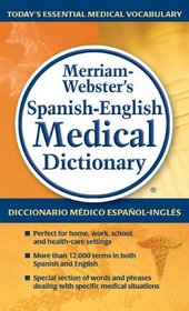 Merriam-Webster's Spanish-English Medical Dictionary (Spanish Edition)