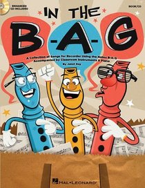 In the BAG: Collection of Songs for Recorder Using the Notes B-A-G, A (Music Express Books)
