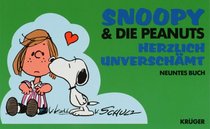 Snoopy & die Peanuts, Bd.9, Herzlich unverschmt