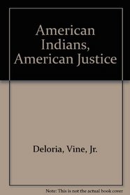 American Indians, American justice