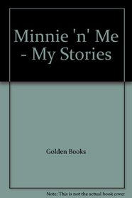 Minnie 'n' Me - My Stories