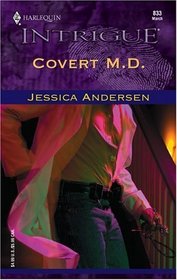 Covert M.D. (Boston General, Bk 5) (Harlequin Intrigue, No 833)