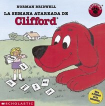 Le Semana Atareada de Clifford (Clifford's Busy Week) (Spanish)