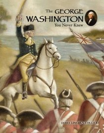 The George Washington You Never Knew