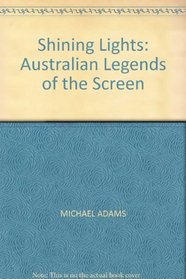 Shining Lights: Australian Legends of the Screen