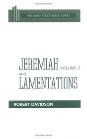 Jeremiah and Lamentations (Chapters 21-52)