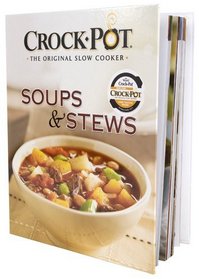 Crock-Pot Soups & Stews Cookbook