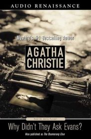 Why Didn't They Ask Evans: Agatha Christie Audio Mystery