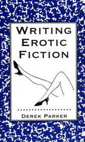 Writing Erotic Fiction