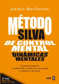 El metodo Silva de control mental (Spanish Edition)