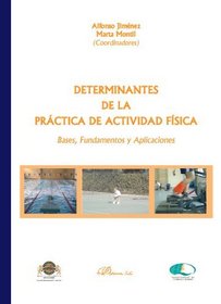Determinantes De La Prctica De Actividad Fsica (Spanish Edition)