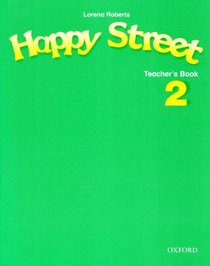 Happy Street: Teacher's Book Level 2