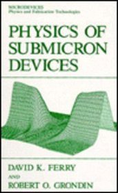 Physics of Submicron Devices (Microdevices)