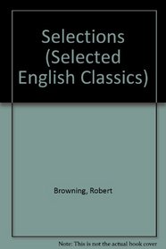 Selections (Selected English Classics S)