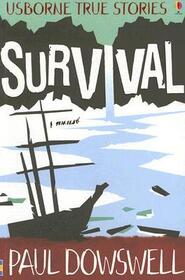 Survival (Usborne True Stories)