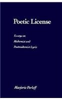 Poetic License: Essays on Modernist and Postmodernist Lyric