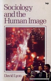 Sociology and the Human Image
