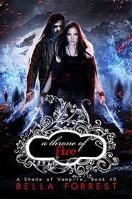 A Shade of Vampire 40: A Throne of Fire