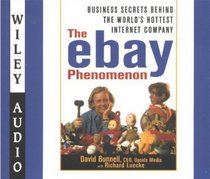 The Ebay Phenomenon: Business Secrets Behind the World's Hottest Internet Company (Wiley Audio)