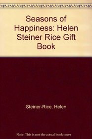 Seasons of Happiness: Helen Steiner Rice Gift Book