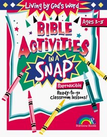 Bible Activities in a Snap: Living By God's Word