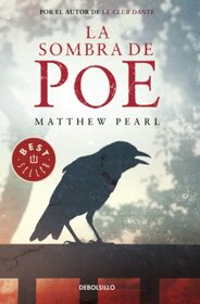 La sombra de Poe / The Poe Shadow (Spanish Edition)