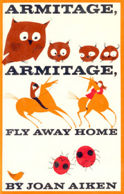 Armitage, Armitage, Fly Away Home