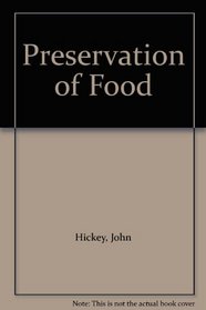 Preservation of Food (Your world in focus)