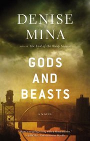Gods and Beasts: A Novel