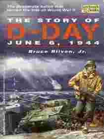The Story of D-Day, June 6, 1944