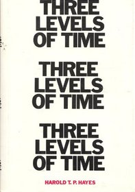 Three Levels of Time