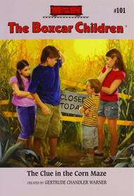 The Clue in the Corn Maze (Boxcar Children, Bk 101)