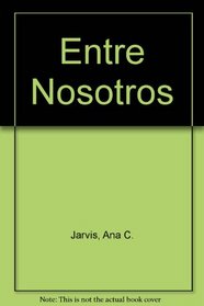 Entre Nosotros And Workbook And Audio Cd-rom Program