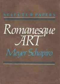 Romanesque Art (Selected Papers, 1)