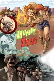 Mutant, Texas: Tales Of Sheriff Ida Red