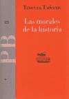 Las Morales De La Historia/ The Morals of History (Paidos Basica / Basic Paidos)