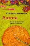 Aurora / Daybreak: Reflexiones sobre los prejucios morales / Thoughts on the Prejudices of Morality (Spanish Edition)