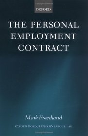 The Personal Employment Contract (Oxford Monographs on Labour Law)