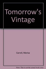 Tomorrow's Vintage