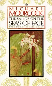 The Sailor on the Seas of Fate (Elric, Bk 2)