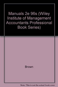 Design and Maintenance of Accounting Manuals: 1996 Cumulative Supplement (Wiley Institute of Management Accountants Professional Book Series)