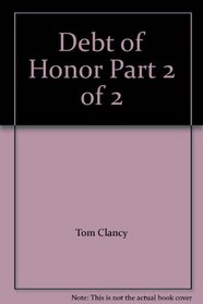 Debt of Honor Part 2 of 2