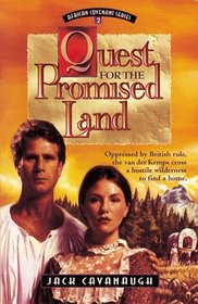 Quest for the Promised Land: Oppressed by British Rule, the Van Der Kemps Cross a Hostile Wilderness to Find a Home (The African Covenant Series , No 2)