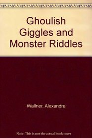 Ghoulish Giggles and Monster Riddles